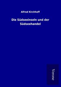 Produktbild: Die S&uuml;dseeinseln und der S&uuml;dseehandel