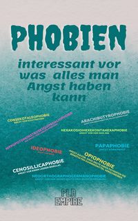 Produktbild: PHOBIEN - interessant vor was alles man Angst haben kann
