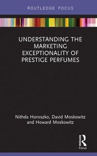 Produktbild: Understanding the Marketing Exceptionality of Prestige Perfumes