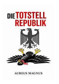 Produktbild: Die Totstellrepublik