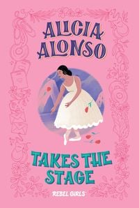 Produktbild: Alicia Alonso Takes the Stage