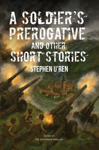 Produktbild: A Soldier's Prerogative and Other Short Stories