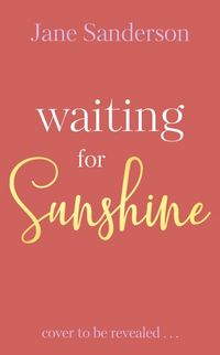 Produktbild: Sanderson, J: Waiting for Sunshine