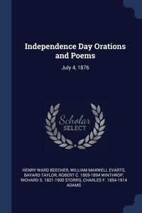 Produktbild: Independence Day Orations and Poems: July 4, 1876