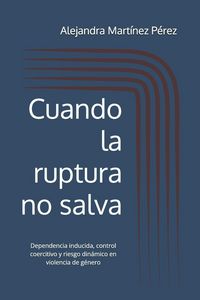 Produktbild: Cuando la ruptura no salva