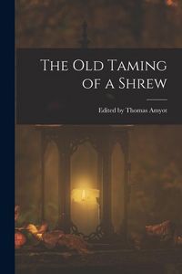 Produktbild: The Old Taming of a Shrew