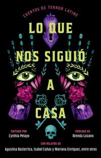Produktbild: Lo Que Nos Sigui&oacute; a Casa/Something Followed Us Home