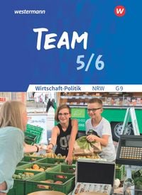 Produktbild: TEAM - Arbeitsb&uuml;cher f&uuml;r Wirtschaft-Politik - Ausgabe f&uuml;r Gymnasien (G9) in Nordrhein-Westfalen - Neubearbeitung