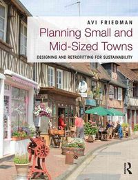 Produktbild: Friedman, A: Planning Small and Mid-Sized Towns
