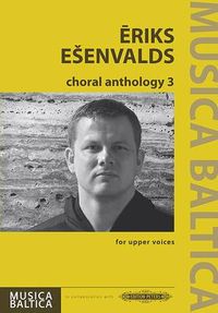 Produktbild: Esenvalds, E: Choral Anthology 3 for Upper Voices
