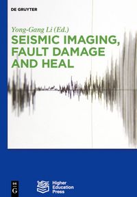 Produktbild: Seismic Imaging, Fault Damage and Heal
