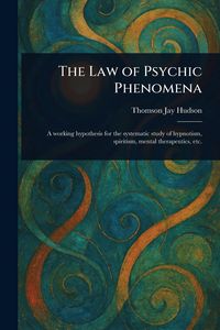Produktbild: The Law of Psychic Phenomena