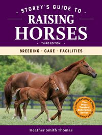 Produktbild: Thomas, H: Storey's Guide to Raising Horses, 3rd Edition