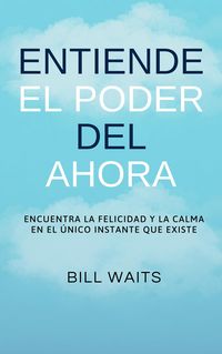 Produktbild: Entiende el Poder del Ahora