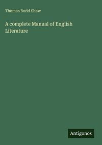 Produktbild: A complete Manual of English Literature