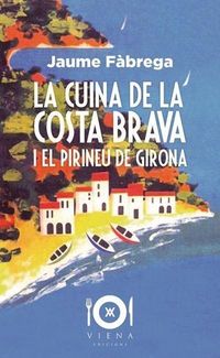 Produktbild: La cuina de la Costa Brava i el Pirineu de Girona