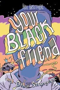 Produktbild: Your Black Friend and Other Strangers