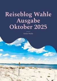 Produktbild: Reiseblog Wahle Ausgabe Oktober 2025