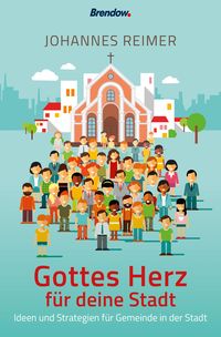Produktbild: Gottes Herz f&uuml;r deine Stadt