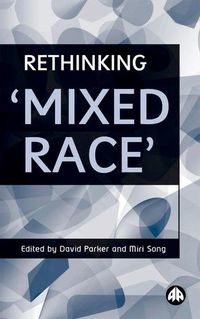 Produktbild: Rethinking 'Mixed Race'