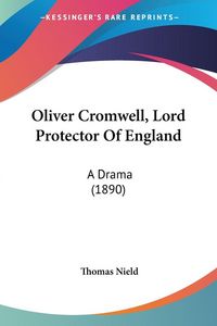 Produktbild: Oliver Cromwell, Lord Protector Of England