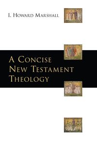 Produktbild: A Concise New Testament Theology