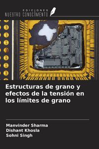 Produktbild: Estructuras de grano y efectos de la tensi&oacute;n en los l&iacute;mites de grano