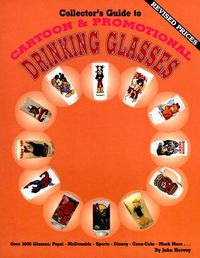 Produktbild: Collector's Guide to Cartoon & Promotional Drinking Glasses