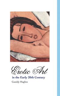 Produktbild: Erotic Art in the Early 20th Century