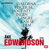 Produktbild: Svalorna flyger s&aring; h&ouml;gt att ingen l&auml;ngre kan se dem