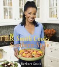 Bild vom Artikel B. Smith Cooks Southern-Style vom Autor Barbara Smith