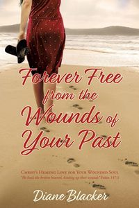 Produktbild: Forever Free from the Wounds of Your Past