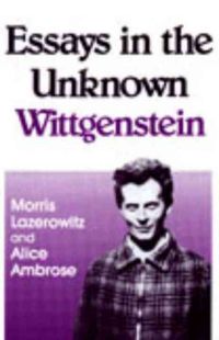 Produktbild: Lazerowitz, M: Essays in the Unknown Wittgenstein