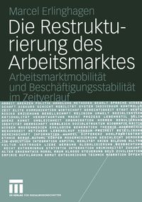 Produktbild: Die Restrukturierung des Arbeitsmarktes