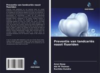 Produktbild: Preventie van tandcari&euml;s naast fluoriden