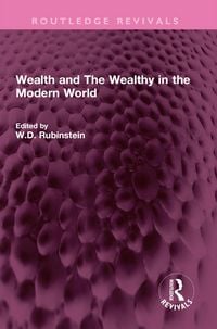 Produktbild: Wealth and The Wealthy in the Modern World
