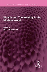 Produktbild: Wealth and The Wealthy in the Modern World