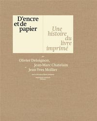 Produktbild: D'encre et de papier : une histoire du livre imprim&eacute;