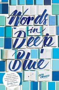 Bild vom Artikel Words in Deep Blue vom Autor Cath Crowley