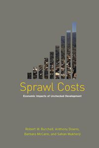 Produktbild: Sprawl Costs: Economic Impacts of Unchecked Development