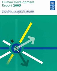Produktbild: Human Development Report: International Cooperation at a Crossroads: Aid, Trade and Security in an Unequal World