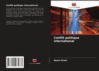 Produktbild: Conflit politique international
