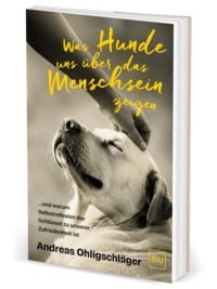 Produktbild: Was Hunde uns &uuml;ber das Menschsein zeigen