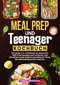 Produktbild: Meal Prep und Teenager Kochbuch