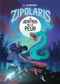 Produktbild: Zipolaris T.2 ; le Sentier de la Peur