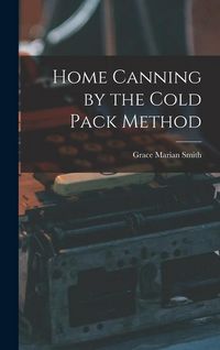 Produktbild: Home Canning by the Cold Pack Method