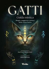 Produktbild: Gatti. Guida mistica. Magia, saggezza e poteri delle razze