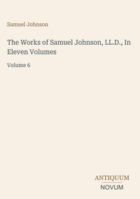 Produktbild: The Works of Samuel Johnson, LL.D., In Eleven Volumes