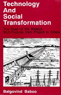 Produktbild: Technology and Social Transformation: The Case of the Hirakud Multi-Purpose Dam Project in Orissa