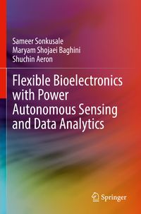 Produktbild: Flexible Bioelectronics with Power Autonomous Sensing and Data Analytics